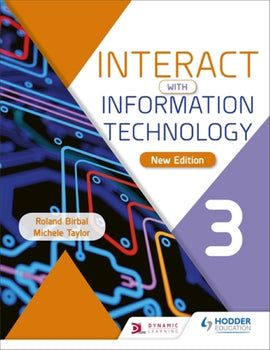 Interact with Information Technology 3 *New Edition* BY R. Birbal, M. Taylor