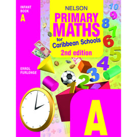Nelson Primary Maths for Caribbean Schools Infant Book A, 2ed, Furlonge, Errol Anthony