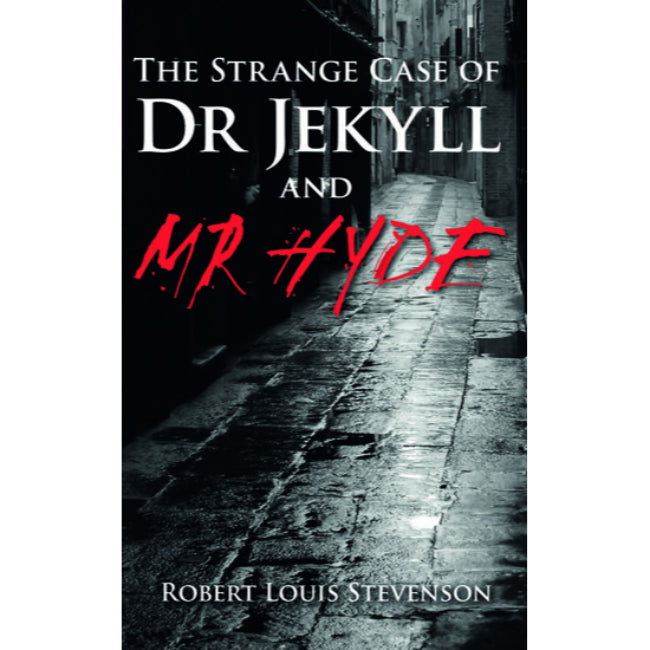 The Strange Case of Dr Jekyll and Mr Hyde , Stevenson, Robert Louis