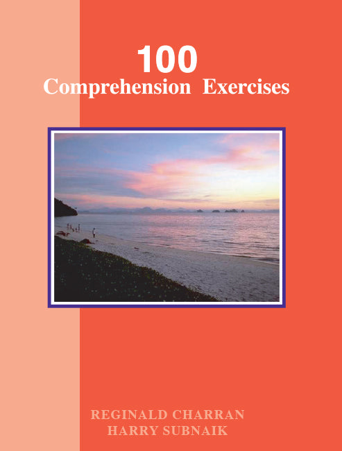 100 Practice Exercises In Comprehension BY Reginald Charran, Harry Subnaik