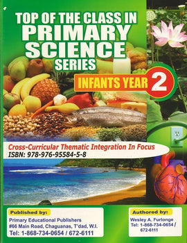 Top of the Class in Primary Science Series, INFANTS YR2 BY Wesley Furlonge