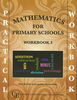 Practical Mathematics for Primary Schools Workbook 3 BY Glen Beckles and Jacqueline Richardson