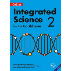 Integrated Science for the Caribbean, Student’s Book 2, Revised Edition, BY G. Samuel, D. McMonagle