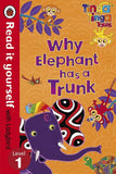 Read It Yourself Level 1: Tinga Tinga Tales: Why Elephant Has a Trunk