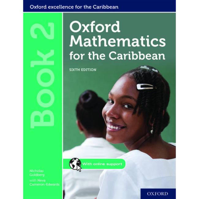 Oxford Mathematics for the Caribbean Book 2, 6ed BY Goldberg, Cameron-Edwards