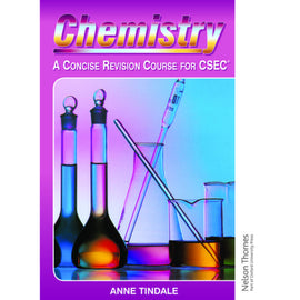 Chemistry: A Concise Revision Course for CSEC® 2ed BY A. Tindale