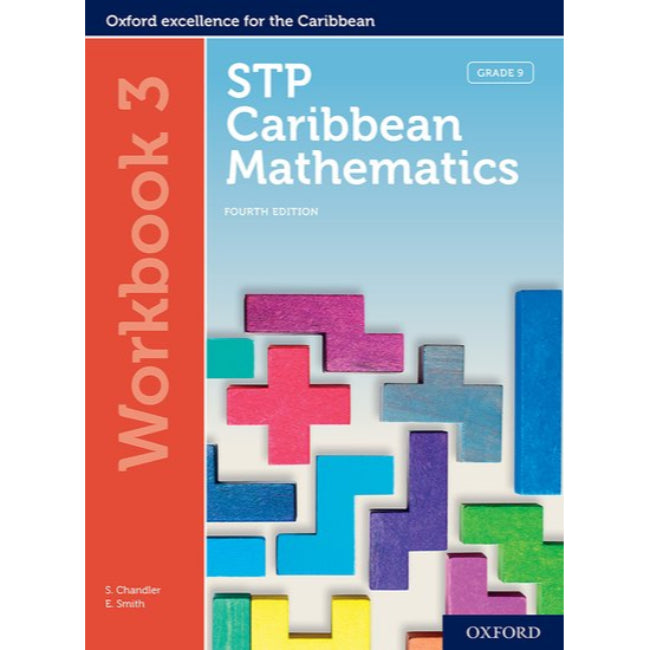 STP Caribbean Mathematics Workbook 3, 4ed BY Chandler, Smith, Chan Tack, Griffith, Holder