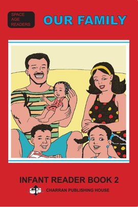 Our Family Infant Reader Book 2 BY Reginald Charran, Space Age Readers