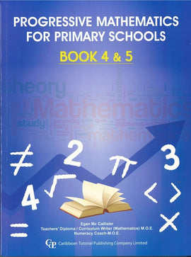 Progressive Mathematics for Primary Schools , Book 4 BY E.Mc Callister