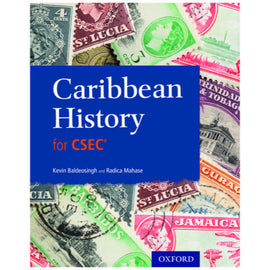 Caribbean History for CSEC® BY Radica Mahase; Kevin Baldeosingh