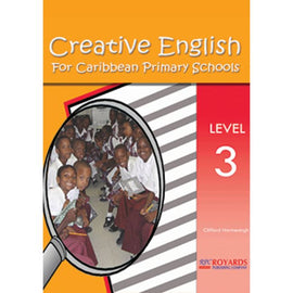 Creative English for the Caribbean Primary Schools, Level 3, BY C. Narinesingh
