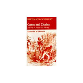 Heinemann CSEC History, Canes and Chains, A Study of Sugar and Slavery (Theme A3) BY Elizabeth M HalcrowSuccessSave ChangesAdd LabelPrint LabelArchive