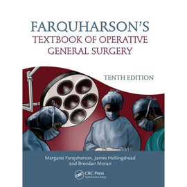 Farquharson's Textbook of Operative General Surgery,10ed BY M. Farquharson, J. Hollingshead, B. Moran