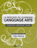 A Process of Learning Language Arts, Infants: Second Year, BY V. Maharaj