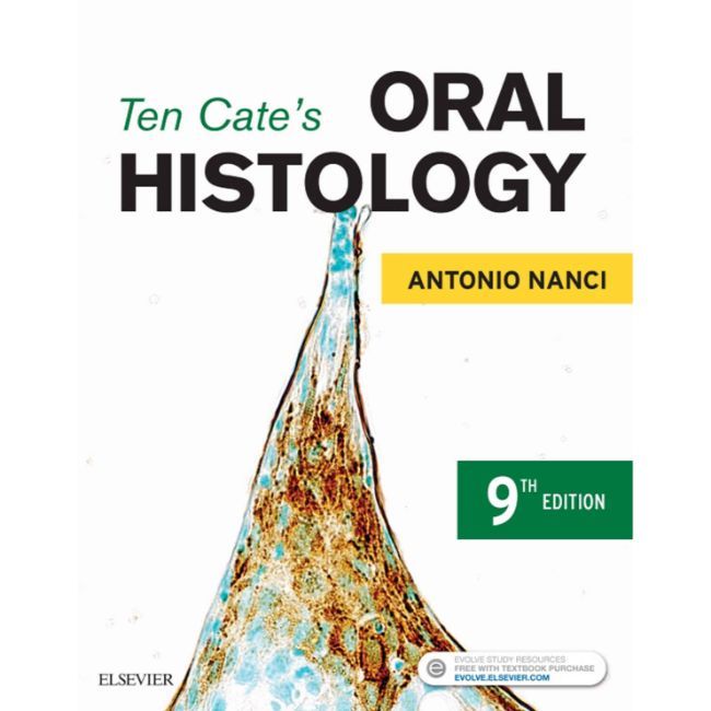 Ten Cate's Oral Histology, 9ed BY A. Nanci