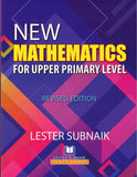 New Mathematics for Upper Primary Level *Revised Edition 2021* BY Lester Subnaik