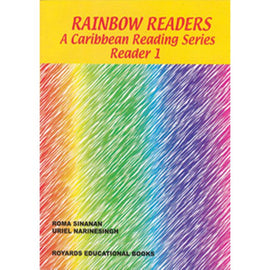 Rainbow Readers A Caribbean Reading Series, Reader 1, BY U. Narinesingh