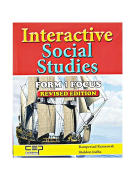 Interactive Social Studies Form 1 Focus, Revised Edition BY R. Ramsawak and S.Jodha