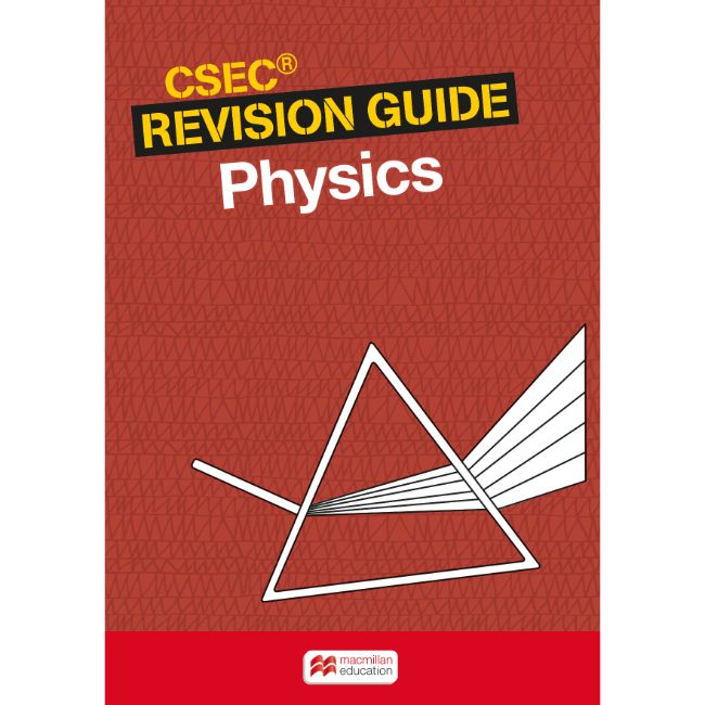 CSEC&reg; Revision Guide: Physics BY T. Hudson, D. Roberts