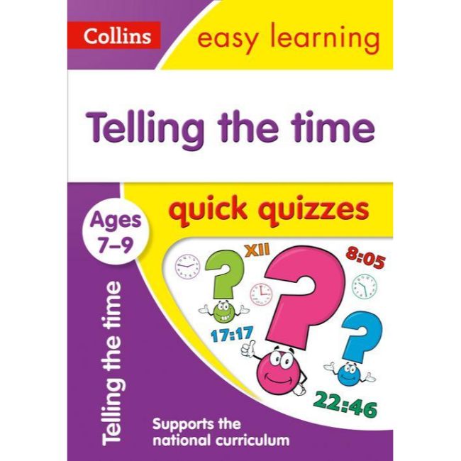 Collins Easy Learning Quick Quizzes, Telling the Time Ages 7-9, BY Collins UK