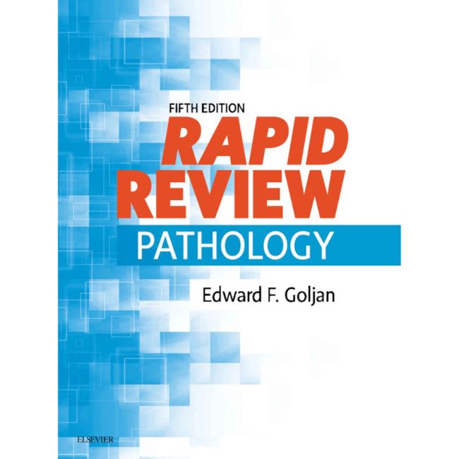 Rapid Review Pathology, 5ed BY E. Goljan