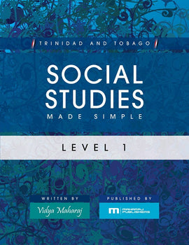 Trinidad and Tobago Social Studies Made Simple, Level 1, BY V. Maharaj