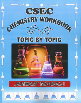CSEC Chemistry Workbook, Topic by Topic BY J. Maharaj