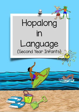 Hopalong In Language, Second Year Infants, BY L. Powell Cadette