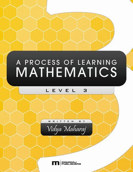 A Process of Learning Mathematics, Level 3, BY V. Maharaj