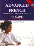 Advanced French Listening Comprehension for CAPE, Student Book BY J. Gomez
