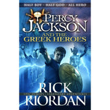 Percy Jackson and the Greek Heroes BY Rick Riordan