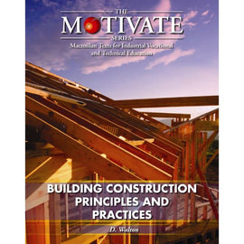 The Motivate Series: Building Construction: Principles and Practices BY D. Walton