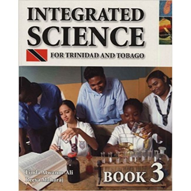 Integrated Science for Trinidad and Tobago Book 3 BY L. Atwaroo-Ali, R. Maharaj
