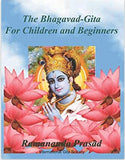 The Bhagavad-Gita for Children and Beginners BY Dr. R.Prasad