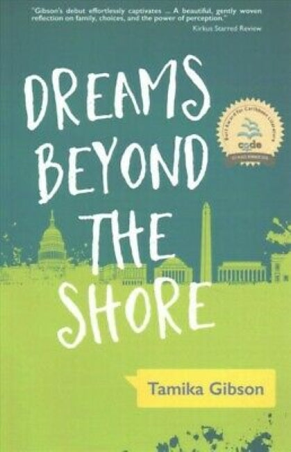 Dreams Beyond the Shore BY Tamika Gibson