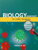 Biology Made Easy for CSEC Students with SBA Component BY Farial M.  Ali