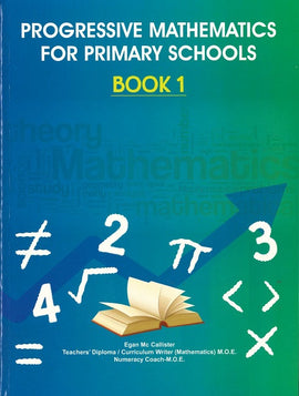 Progressive Mathematics for Primary Schools , Book 1 BY E.Mc Callister