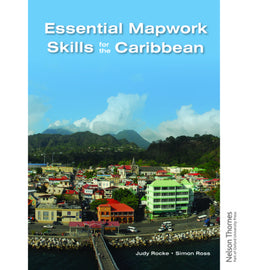 Essential Mapwork Skills for the Caribbean BY S. Ross, J. Rocke