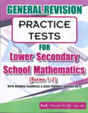 General Revision Practice Test For Secondary School Mathematics Forms 1-2, BY F.Ali