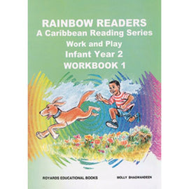 Rainbow Readers A Caribbean Reading Series, Infant Year 2 Workbook 1, BY M. Bhagwandeen
