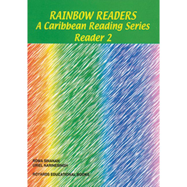 Rainbow Readers A Caribbean Reading Series, Reader 2, BY U. Narinesingh