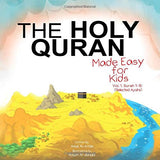 The Holy Quran: Made Easy for Kids BY A.Al-Aride