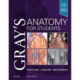 Gray's Anatomy for Students, 4ed BY R. Drake, A. Wayne Vogl,  A.W.M. Mitchell
