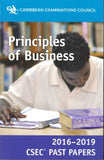 CSEC® Past Papers 2016-2019 Principles of Business BY Caribbean Examinations Council