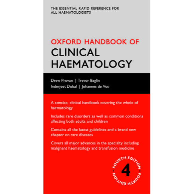 Oxford Handbook of Clinical Haematology, 4ed, BY D. Provan, T. Baglin, I. Dokal, J. DeVos