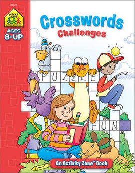 School Zone Crossword Challenges, Ages 8-Up