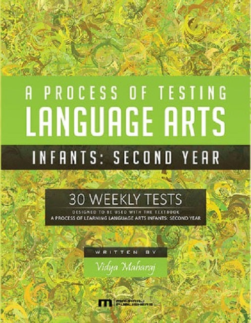 A Process of Testing Language Arts, Infants: Second Year, BY V. Maharaj