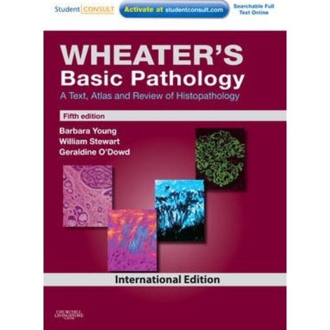 Wheater's Basic Pathology International Edition, 5ed BY B. Young, Stewart, O'Dowd