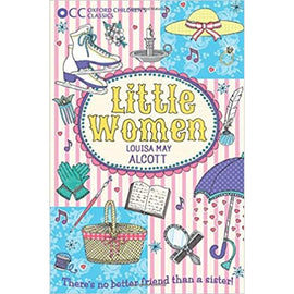 Oxford Children's Classics, Little Women , Alcott, Louisa May