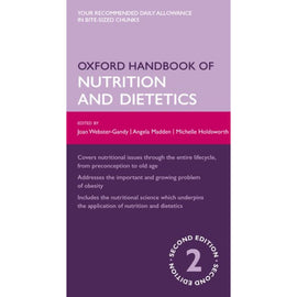 Oxford Handbook of Nutrition and Dietetics, 2ed, BY Webster-Gandy